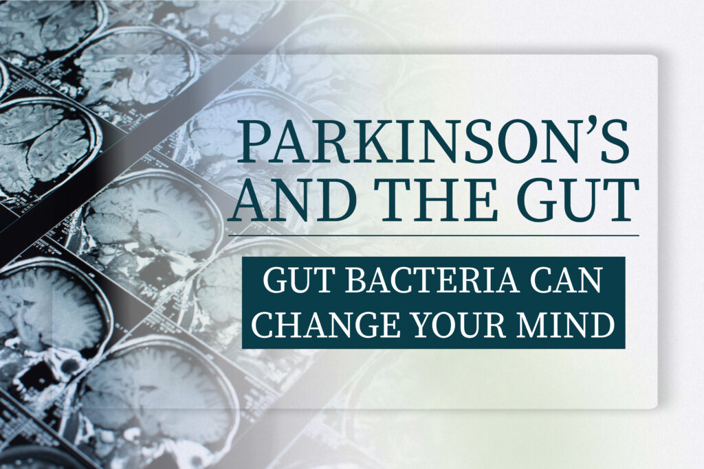 Parkinson's disease and gut bacteria